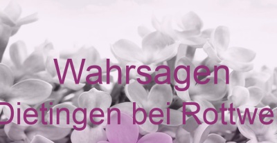 Wahrsagen Dietingen bei Rottweil | Top-Experten für Kartenlegen, Wahrsagen, Hellsehen, Zukunftsdeutung. Wahrsagen Dietingen bei Rottweil | Top-Experten für Kartenlegen, Wahrsagen, Hellsehen, Zukunftsdeutung.